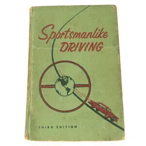 Vintage 1955 Sportsmanlike Driving Book, AAA 3rd Edition 2nd Printing Hardcover